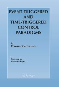 Event-Triggered and Time-Triggered Control Paradigms eBook