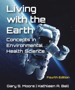 Living with the Earth, Fourth Edition: Concepts in Environmental Health Science eBook