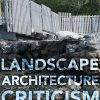 Landscape Architecture Criticism eBook