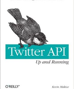 Twitter API: Up and Running eBook