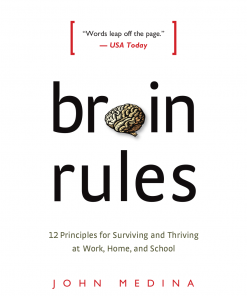 Brain Rules (Updated and Expanded): 12 Principles for Surviving and Thriving at Work, Home, and School eBook