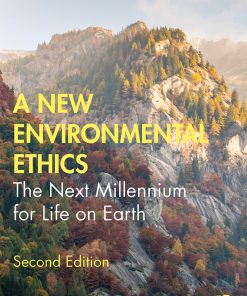 A New Environmental Ethics: The Next Millennium for Life on Earth eBook