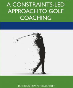 A Constraints-Led Approach to Golf Coaching eBook