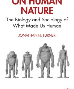 On Human Nature: The Biology and Sociology of What Made Us Human eBook