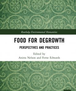 Food for Degrowth: Perspectives and Practices eBook