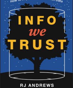 Info We Trust: How to Inspire the World with Data eBook