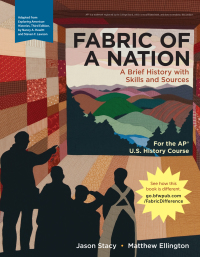 Fabric of a Nation: A Brief History with Skills and Sources, For the AP® Course eBook