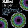 The Skilled Helper: A Problem-Management and Opportunity-Development Approach to Helping eBook