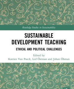 Sustainable Development Teaching: Ethical and Political Challenges eBook