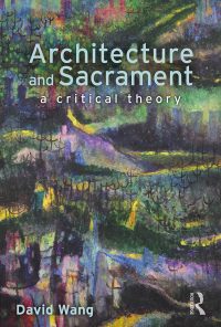 Architecture and Sacrament: A Critical Theory eBook