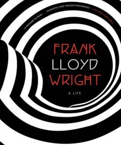 Frank Lloyd Wright: A Life eBook
