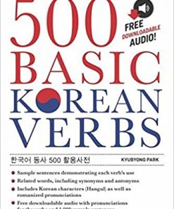 500 Basic Korean Verbs: The Only Comprehensive Guide to Conjugation and Usage eBook