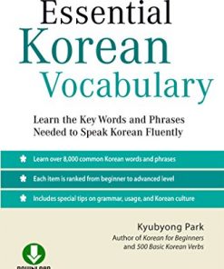 Essential Korean Vocabulary: Learn the Key Words and Phrases Needed to Speak Korean Fluently eBook
