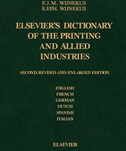 Dictionary of the Printing and Allied Industries: In English (with definitions), French, German, Dutch, Spanish and Italian eBook