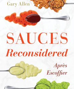 Sauces Reconsidered: Après Escoffier eBook