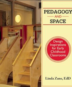 Pedagogy and Space: Design Inspirations for Early Childhood Classrooms eBook