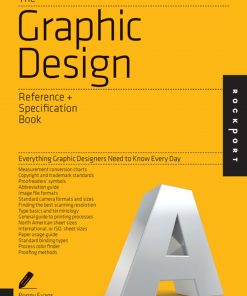The Graphic Design Reference & Specification Book: Everything Graphic Designers Need to Know Every Day eBook
