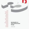 Introduction to Three-Dimensional Design: Principles, Processes, and Projects eBook