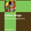 Colour Design: Theories and Applications eBook