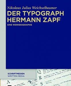 Der Typograph Hermann Zapf: Eine Werkbiographie eBook