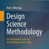 Design Science Methodology for Information Systems and Software Engineering eBook