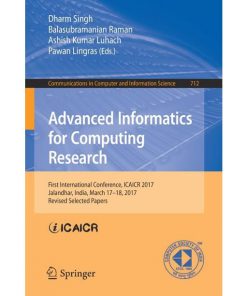 Advanced Informatics for Computing Research: First International Conference, ICAICR 2017, Jalandhar, India, March 17–18, 2017, Revised Selected Papers eBook