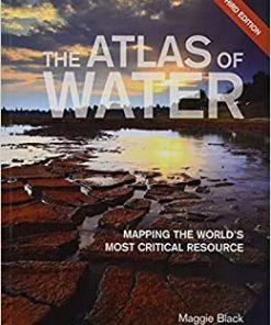 The Atlas of Water: Mapping the World's Most Critical Resource eBook