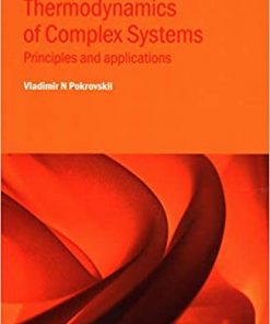 Thermodynamics of Complex Systems: Principles and applications eBook