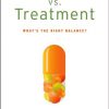 Prevention vs. Treatment: What's the Right Balance? eBook