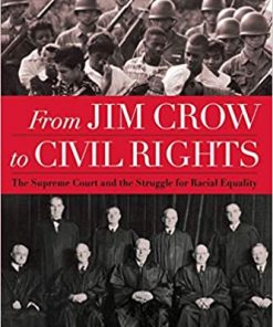 From Jim Crow to Civil Rights: The Supreme Court and the Struggle for Racial Equality eBook