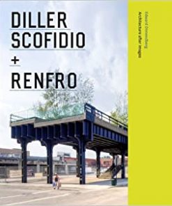 Diller Scofidio Renfro: Architecture after Images eBook