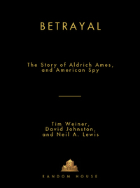 Betrayal: The Story of Aldrich Ames, an American Spy eBook