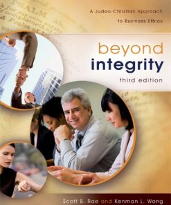 Beyond Integrity: A Judeo-Christian Approach to Business Ethics eBook