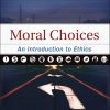 Moral Choices: An Introduction to Ethics eBook