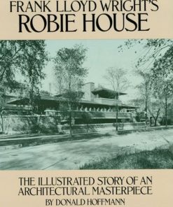 Frank Lloyd Wright's Robie House eBook
