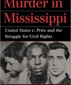 Murder in Mississippi: United States v. Price and the Struggle for Civil Rights eBook