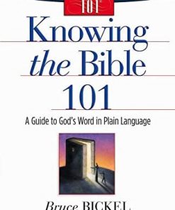 Knowing the Bible 101: A Guide to God's Word in Plain Language eBook