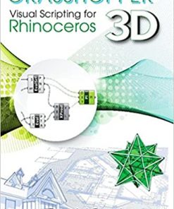 Grasshopper: Visual Scripting for Rhinoceros 3D eBook