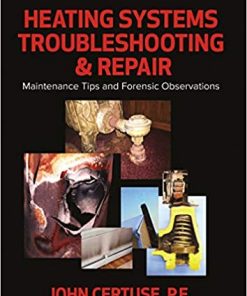 Heating Systems Troubleshooting & Repair Maintenance Tips and Forensic Observations eBook