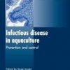 Infectious Disease in Aquaculture: Prevention and Control eBook
