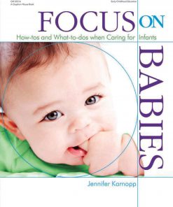 Focus on Babies: How-tos and What-to-dos when Caring for Infants eBook