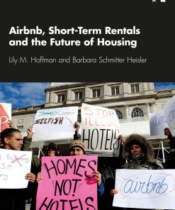 Airbnb, Short-Term Rentals and the Future of Housing eBook