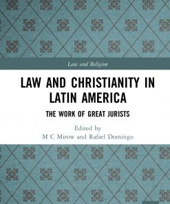 Law and Christianity in Latin America: The Work of Great Jurists eBook