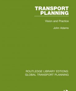 Transport Planning: Vision and Practice eBook