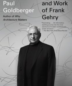 Building Art: The Life and Work of Frank Gehry eBook