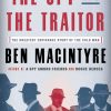 The Spy and the Traitor: The Greatest Espionage Story of the Cold War eBook