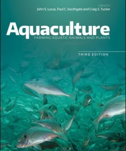 Aquaculture: Farming Aquatic Animals and Plants Farming Aquatic Animals and Plants eBook