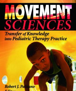 Movement Sciences: Transfer of Knowledge into Pediatric Therapy Practice eBook