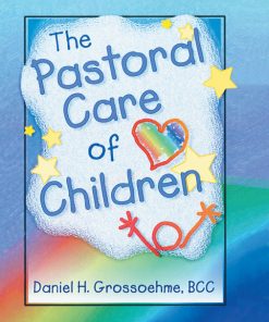 The Pastoral Care of Children eBook