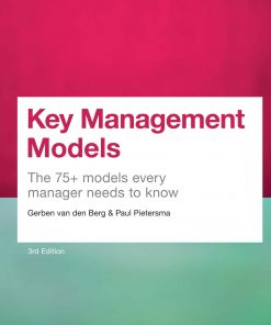 Key Management Models, 3rd Edition ePub eBook Key Management Models: The 75 Models Every Manager Needs to Know eBook